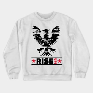 RISE UP! (3) Crewneck Sweatshirt